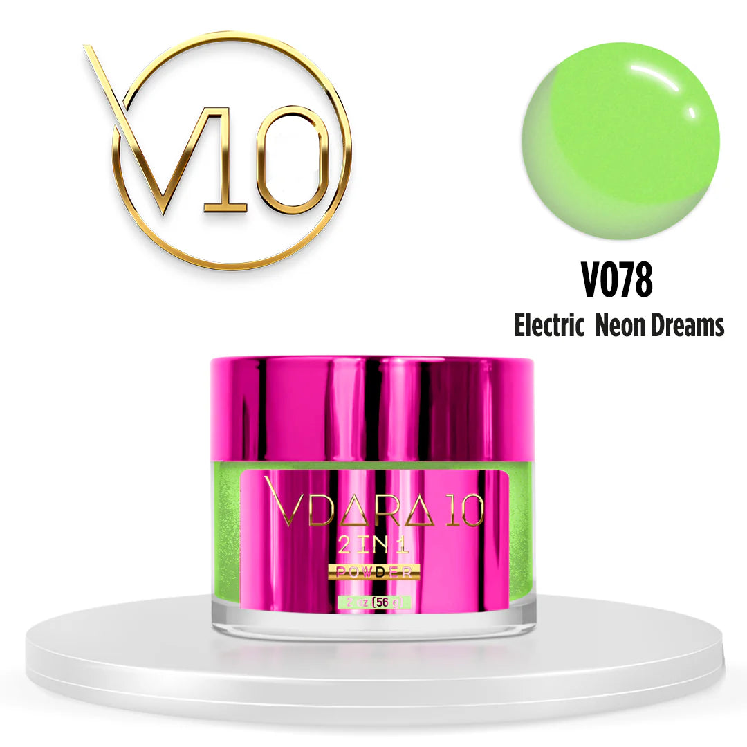 Vdara10 V078 Powder - Electric Neon Dreams